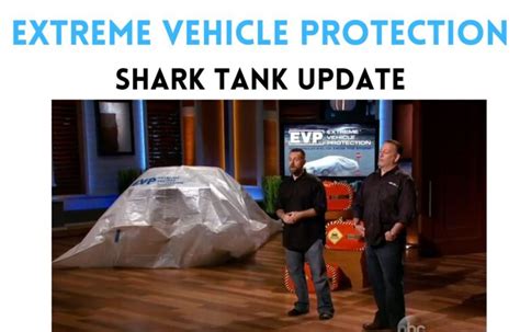 evp shark tank|Extreme Vehicle Protection Update After Shark Tank: Game。